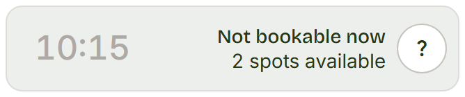 Grey 10:15 row reading Not bookable now.